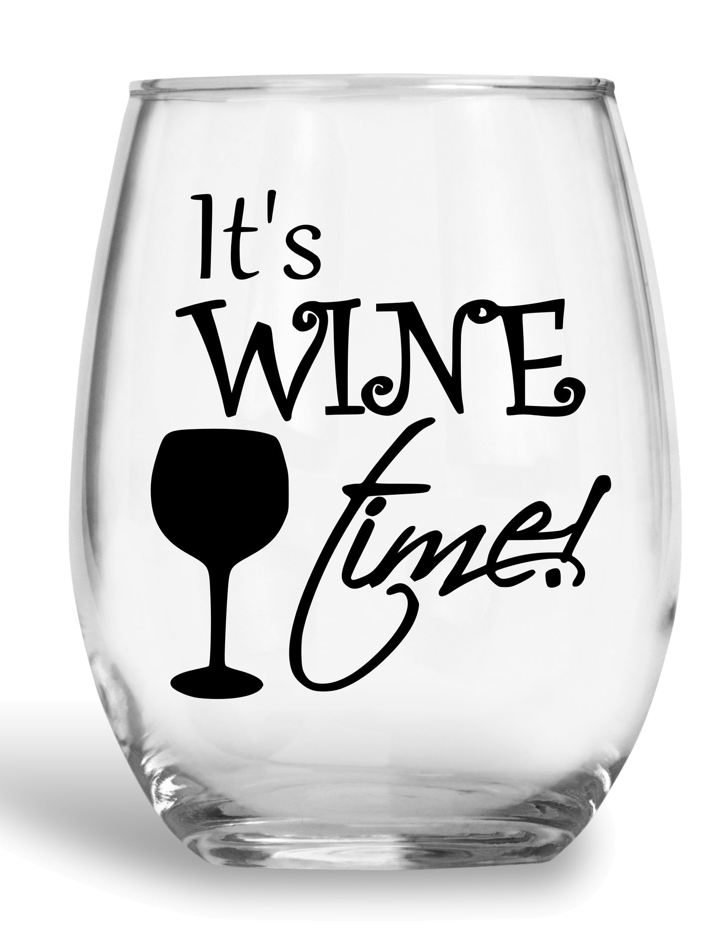 It's Wine Time Wine Glass